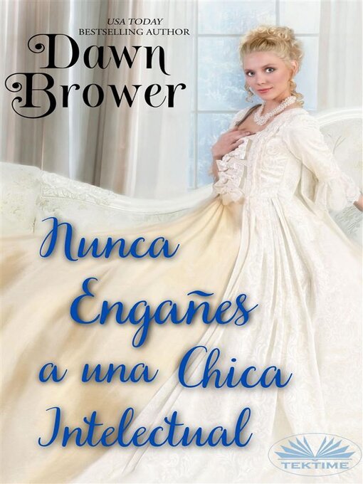 Title details for Nunca Engañes a Una Chica Intelectual by Dawn Brower - Available